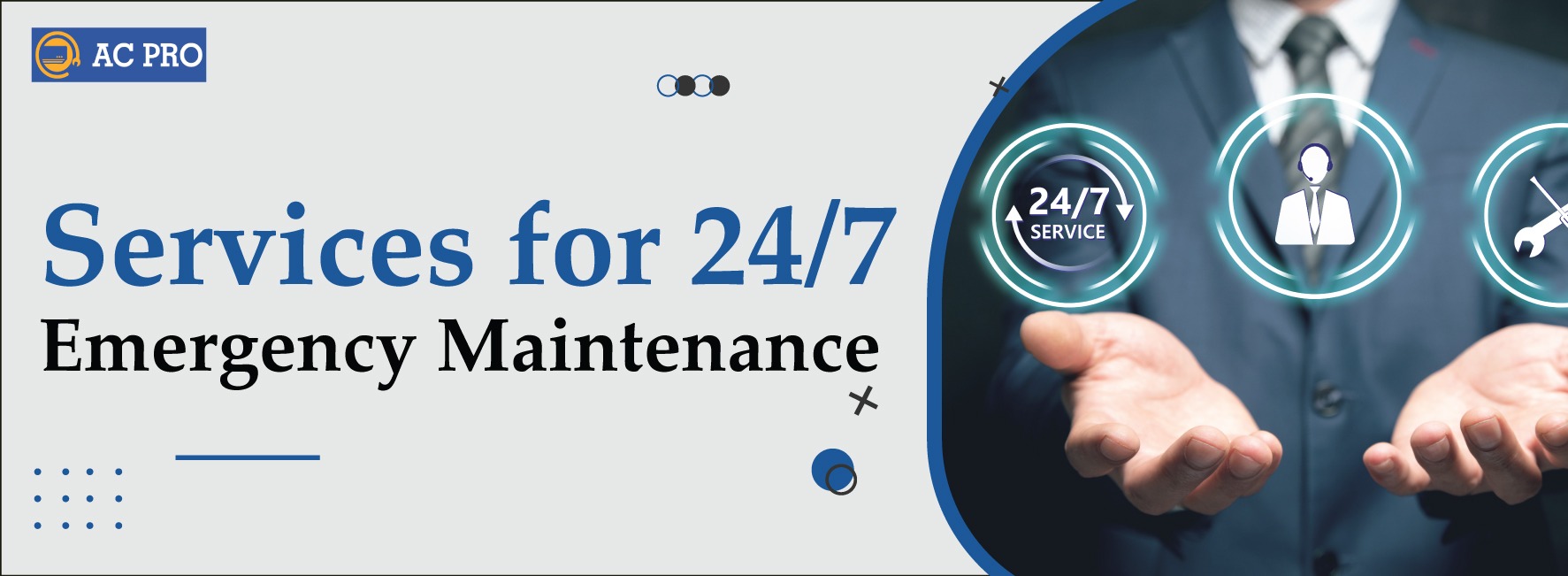 Services for 24 hour emergency maintenance